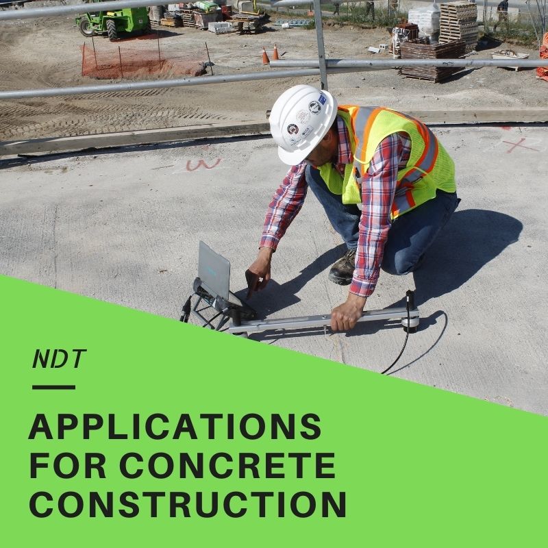 Applications of Nondestructive Testing for Concrete Construction